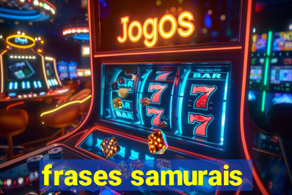 frases samurais